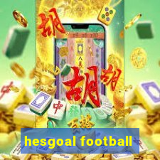 hesgoal football